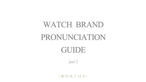 how to pronounce all watches.